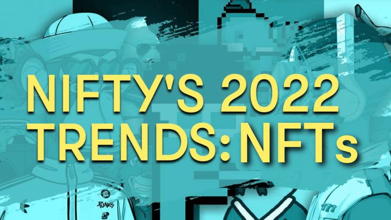 Nifty’s 2022 Predictions: NFTs
